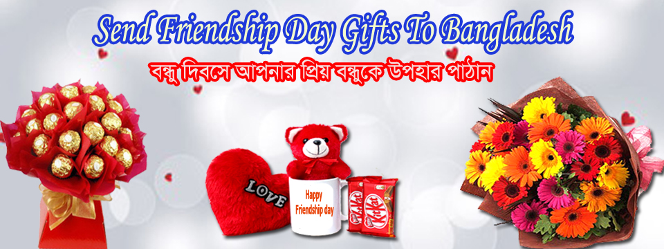 Celebrate Friendship Day by Sending Gifts to Bangladesh with BDGift.com