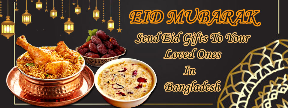 Eid-Ul- Fitr gifts to Bangladesh
